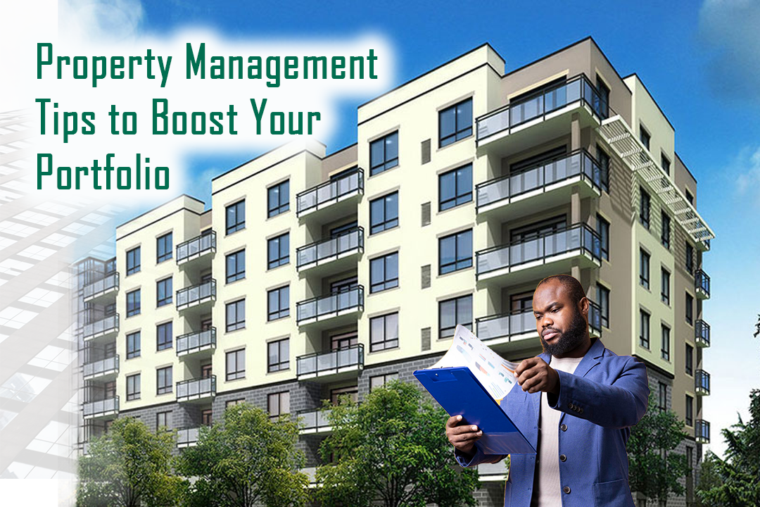 Property Management Tips to Boost Your Portfolio